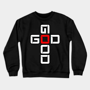 GOOD GOD Crewneck Sweatshirt